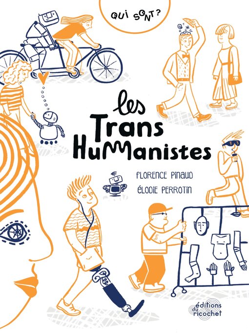 Title details for Qui sont les transhumanistes ? by Florence  Pinaud - Available